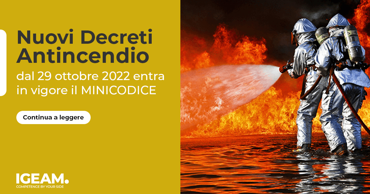 Nuovi Decreti Antincendio - La Sicurezza Antincendio In Azienda - IGEAM